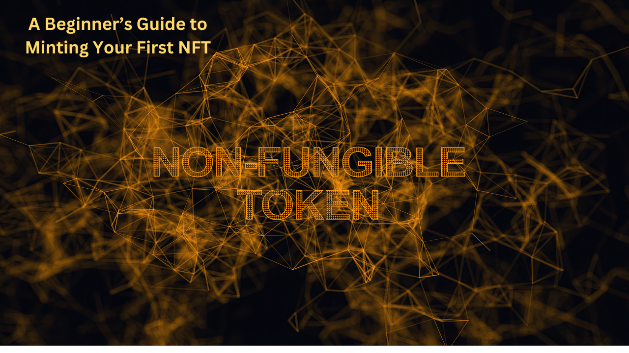 A Beginner’s Guide to Minting Your First NFT - 4