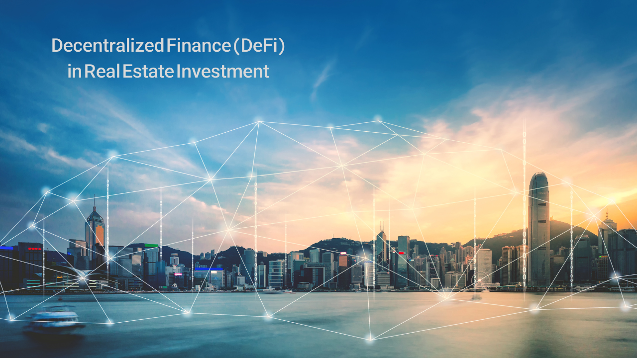 DeFi in Real Estate Investment