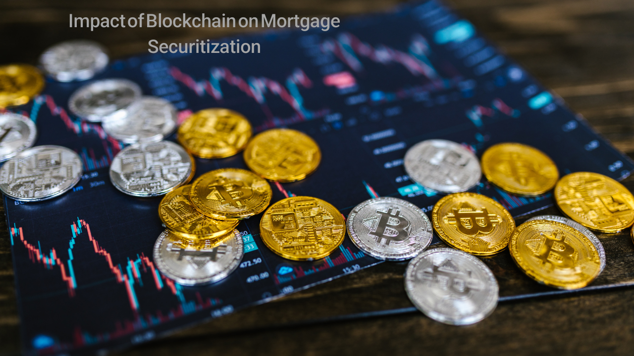 Impact of Blockchain on Mortgage Securitization